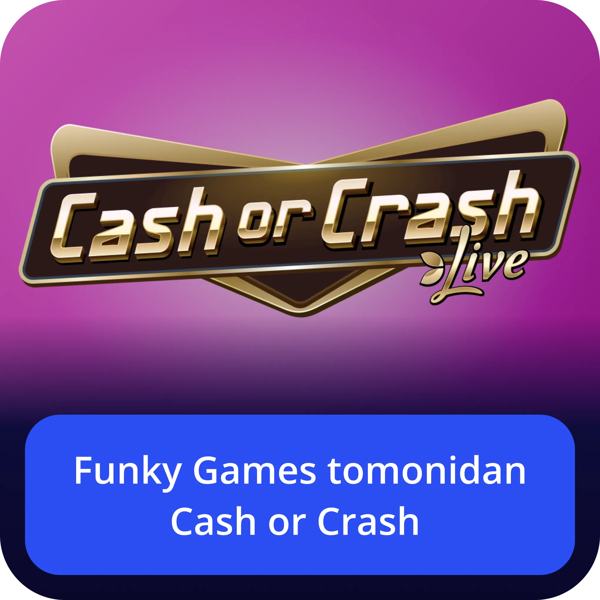 Funky Games Cash or Crash 