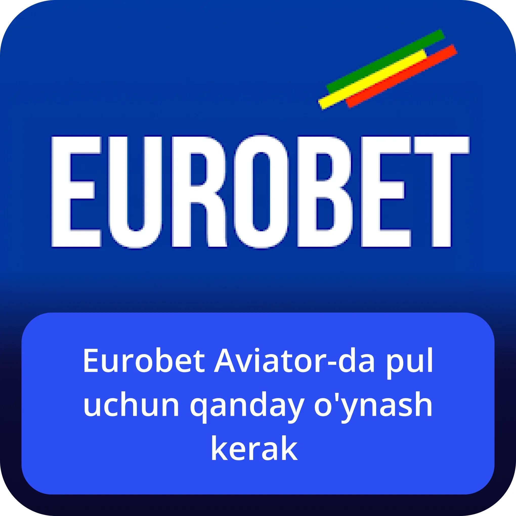 eurobet aviator pul uchun o'ynash