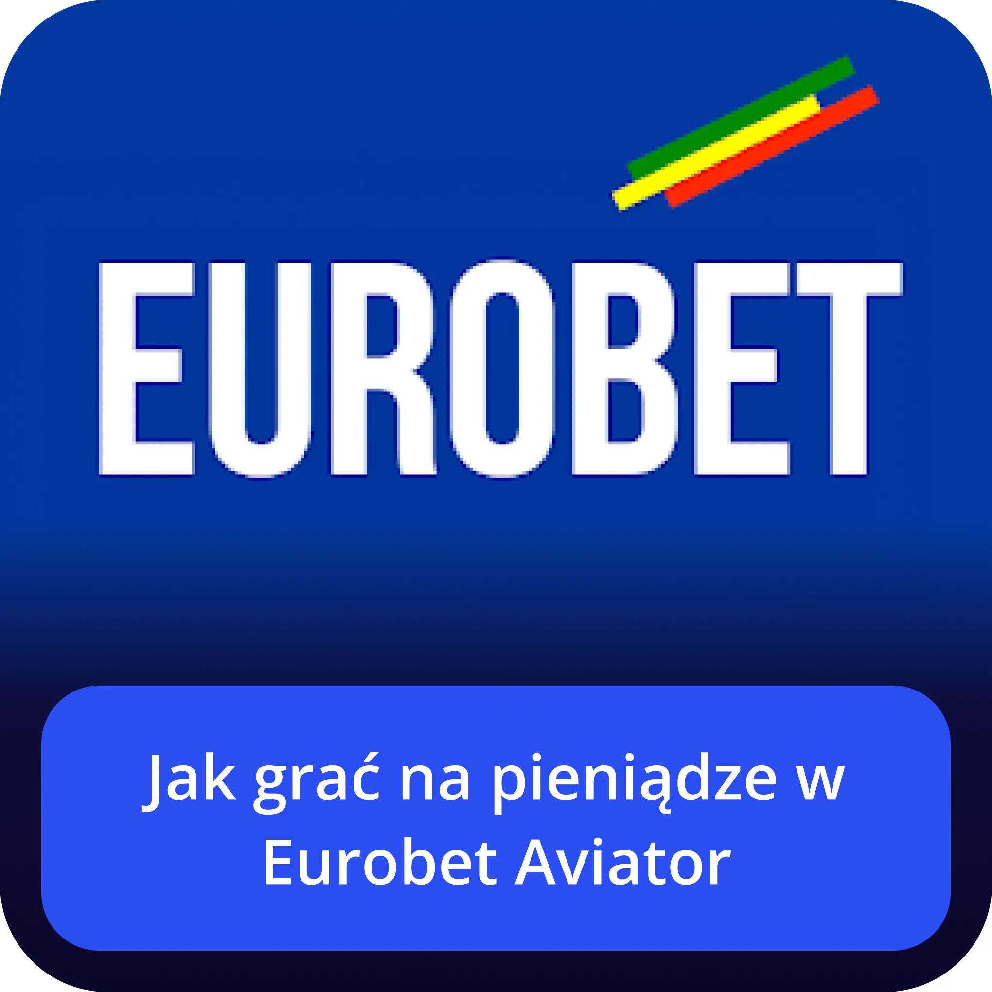 eurobet aviator wygrać pieniądze