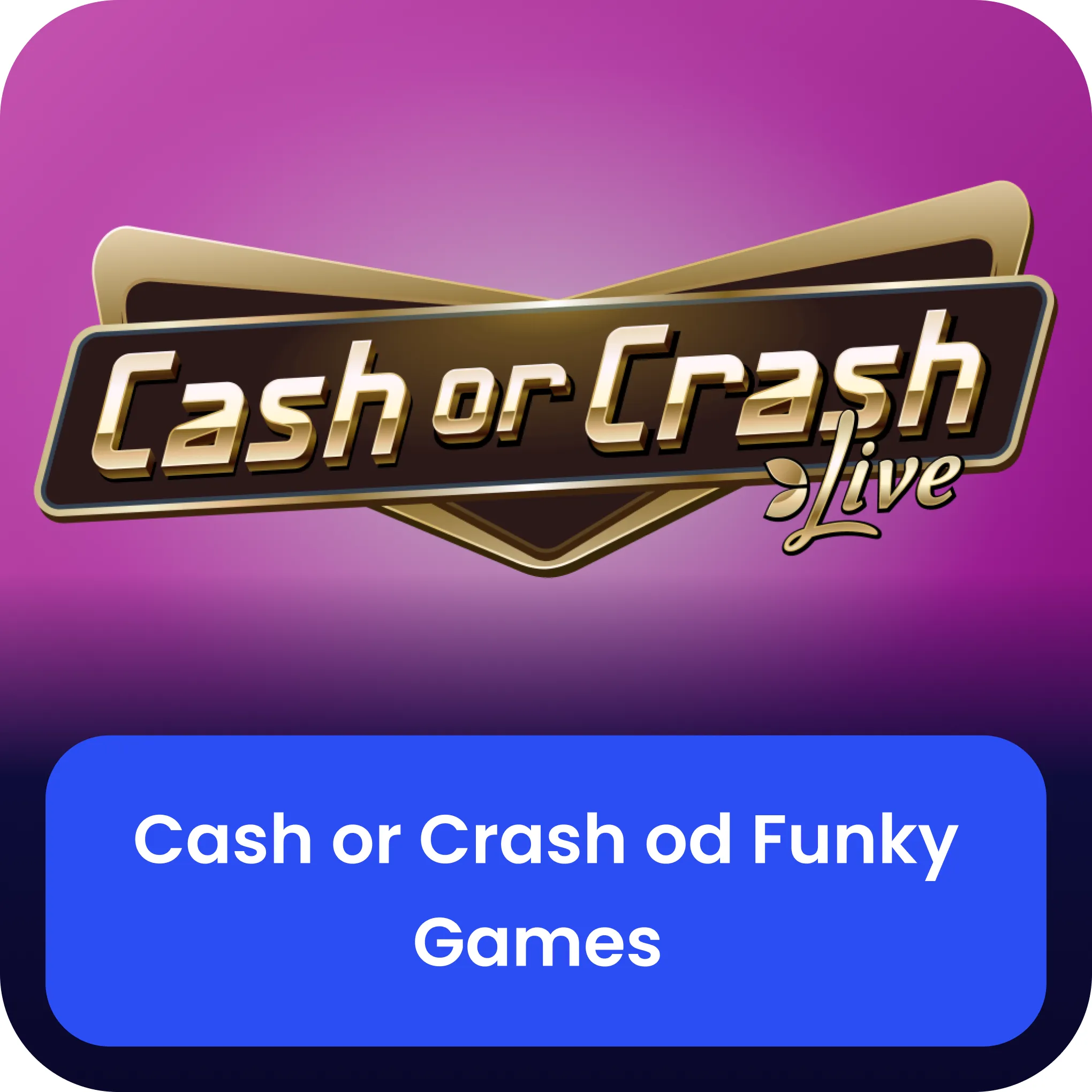 hry Cash or Crash od Funky Games 