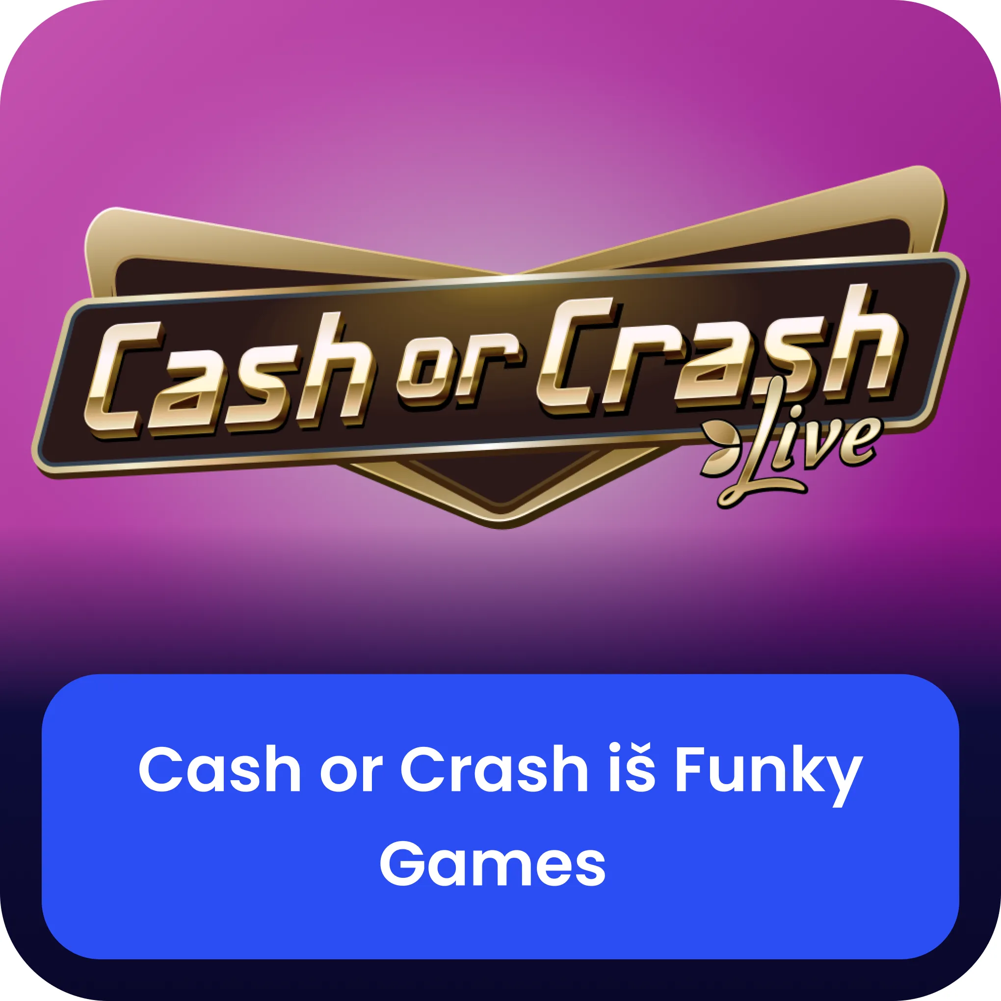 žaidimą  Cash or Crash iš Funky Games 