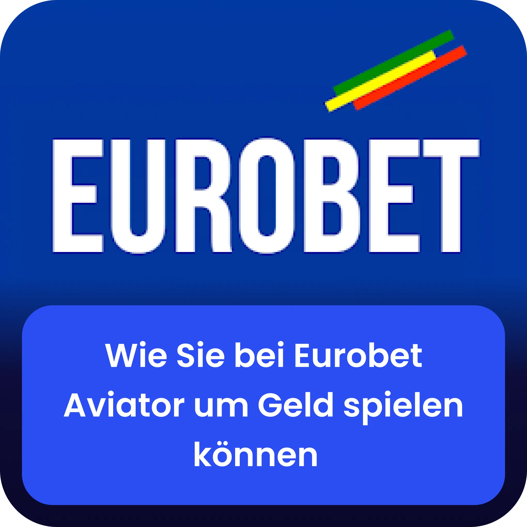eurobet aviator echtes Geld bekommen