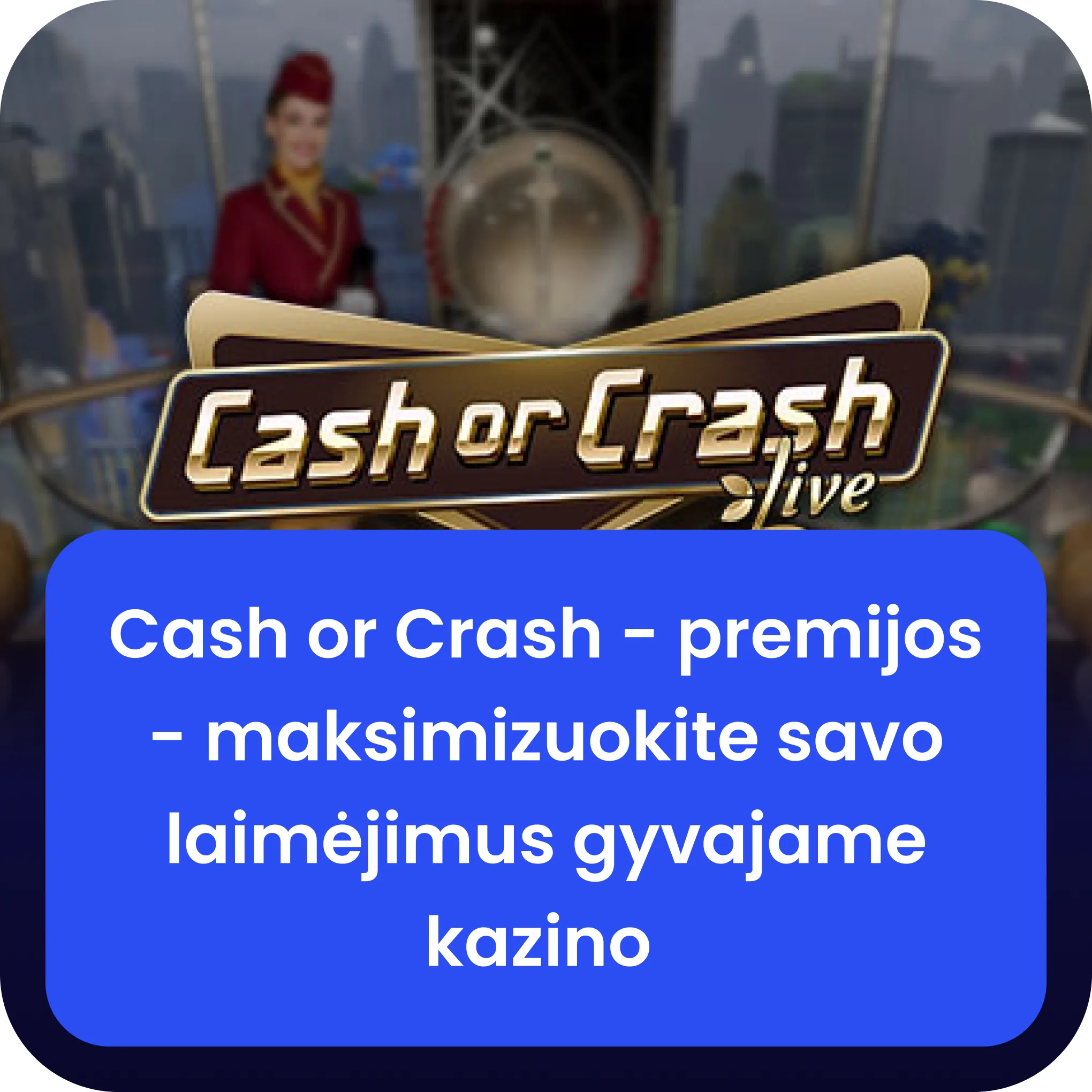 cash or crash premijos